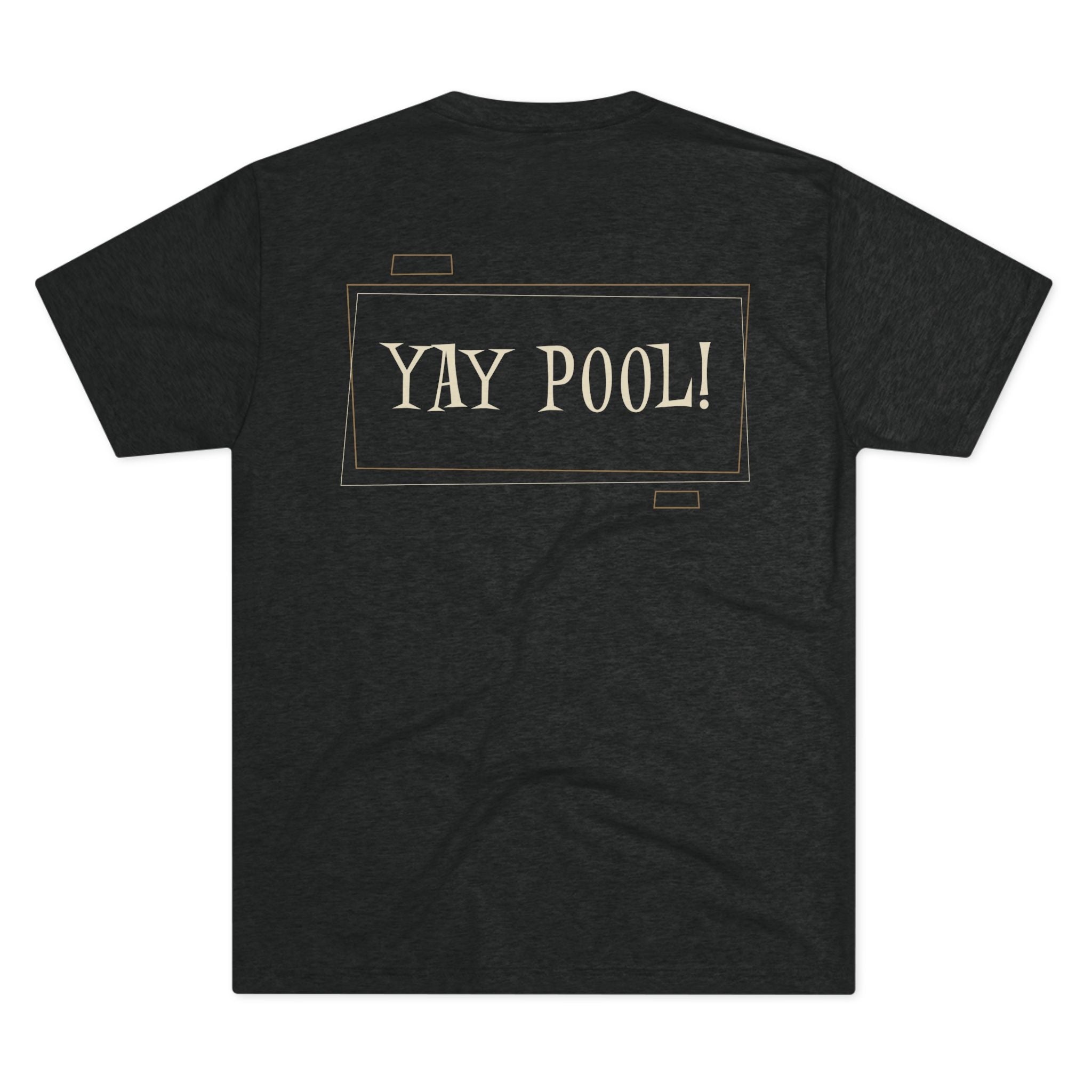 Josh Burbul Pool Club logo (Front) and Yay pool (Back)