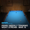 Perry Weekly Training Night Stream - Mar 18